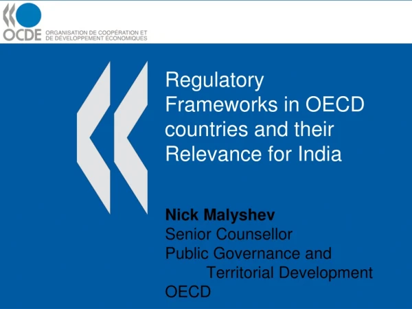 Regulatory Frameworks in OECD countries and their Relevance for India
