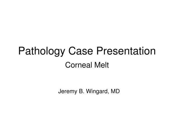 Pathology Case Presentation