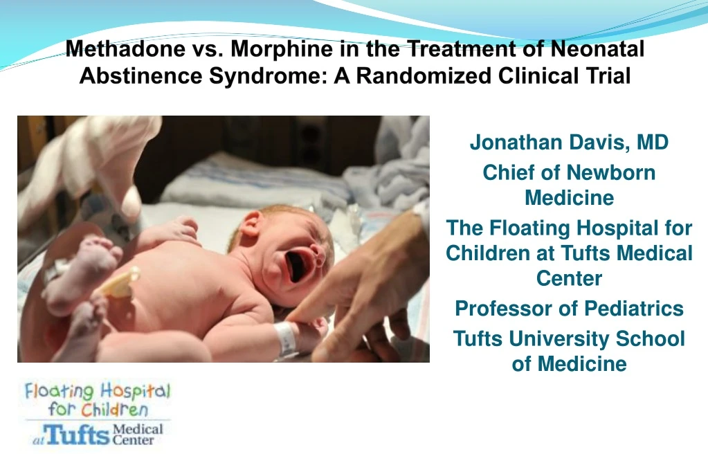 methadone vs morphine in the treatment of neonatal abstinence syndrome a randomized clinical trial