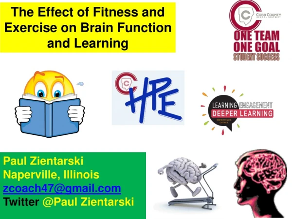 The Effect of Fitness and  Exercise on Brain Function  and Learning