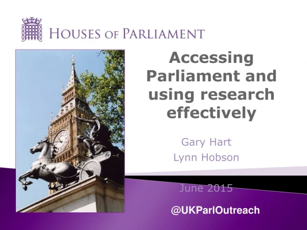 Accessing Parliament and using research effectively