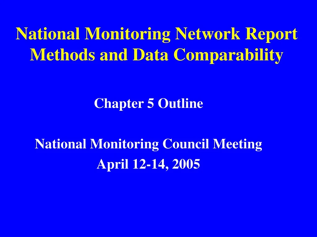 national monitoring network report methods and data comparability