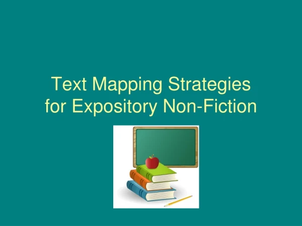 Text Mapping Strategies for Expository Non-Fiction