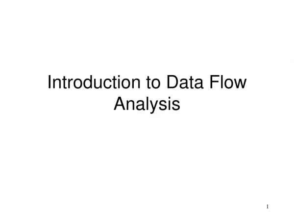 Introduction to Data Flow Analysis