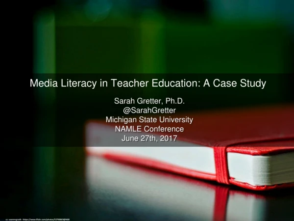 Media Literacy in Teacher Education: A Case Study