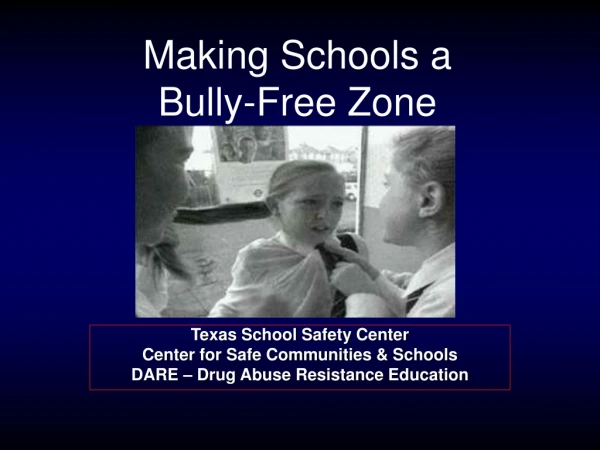 Making Schools a  Bully-Free Zone