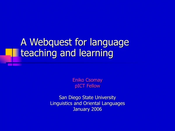A Webquest for language teaching and learning