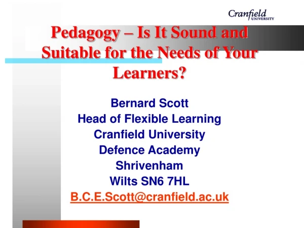 Pedagogy – Is It Sound and Suitable for the Needs of Your Learners?