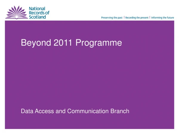 Beyond 2011 Programme