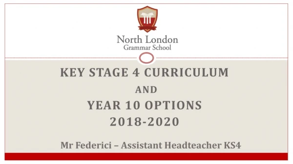 KEY STAGE 4 CURRICULUM and Year 10 Options 2018-2020