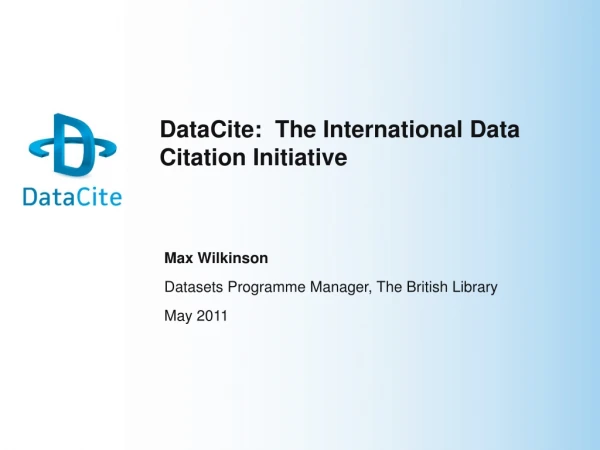 DataCite:  The International Data Citation Initiative