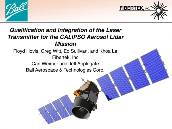 Qualification and Integration of the Laser Transmitter for the CALIPSO Aerosol Lidar Mission