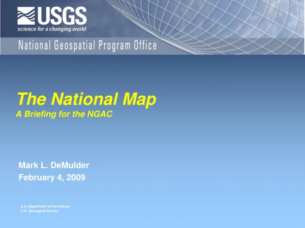 The National Map  A Briefing for the NGAC