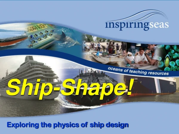 Ship-Shape!