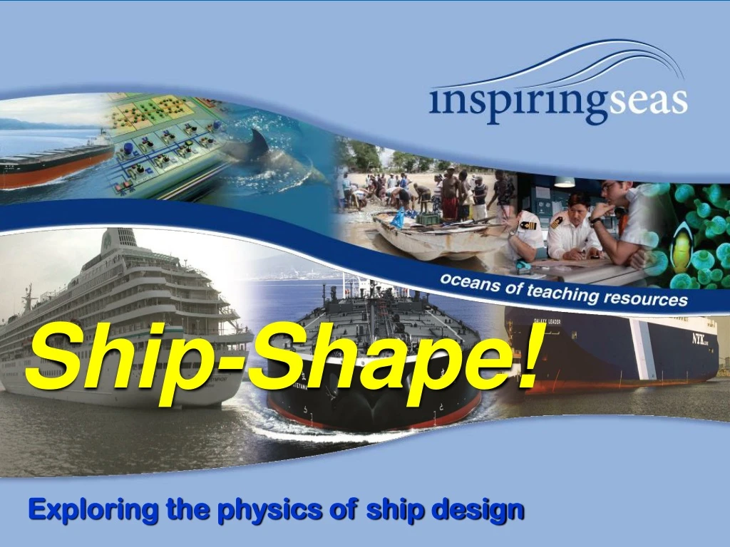 ship shape
