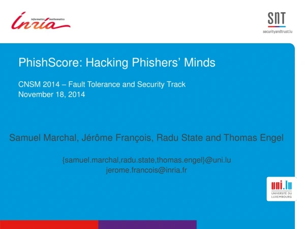 PhishScore: Hacking Phishers ’  Minds