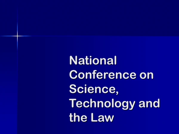 National Conference on Science, Technology and the Law
