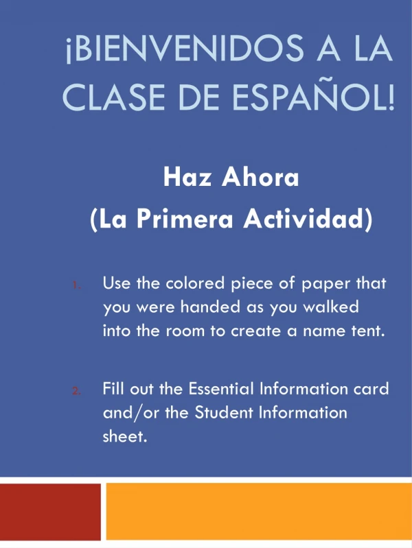 ¡ Bienvenidos  a la  clase  de  español !