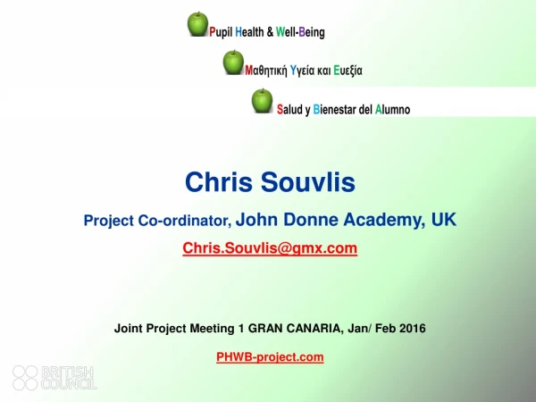 Chris Souvlis Project Co-ordinator,  John Donne Academy, UK Chris.Souvlis@gmx