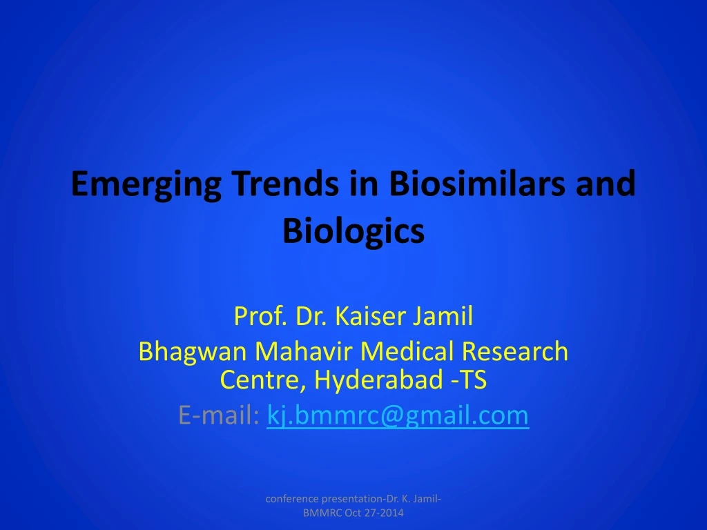 emerging trends in biosimilars and biologics