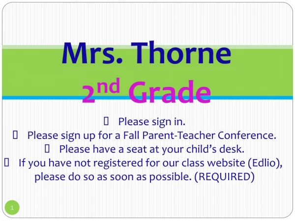 Mrs. Thorne 2 nd  Grade