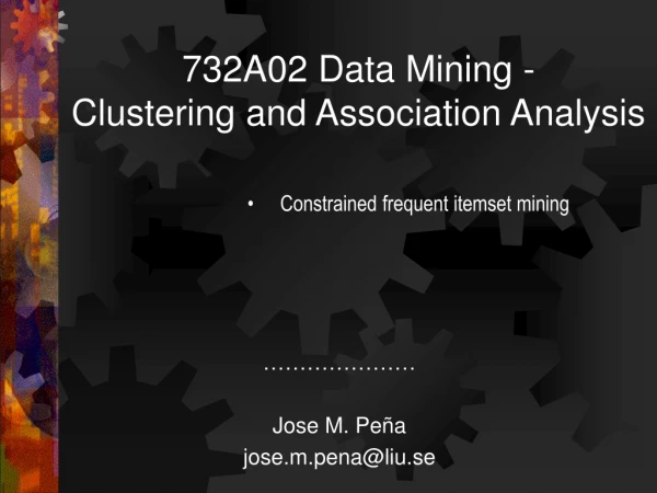 732A02 Data Mining - Clustering and Association Analysis