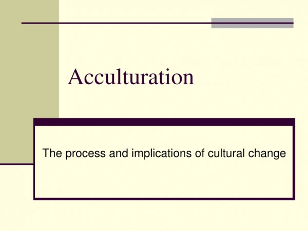 Acculturation