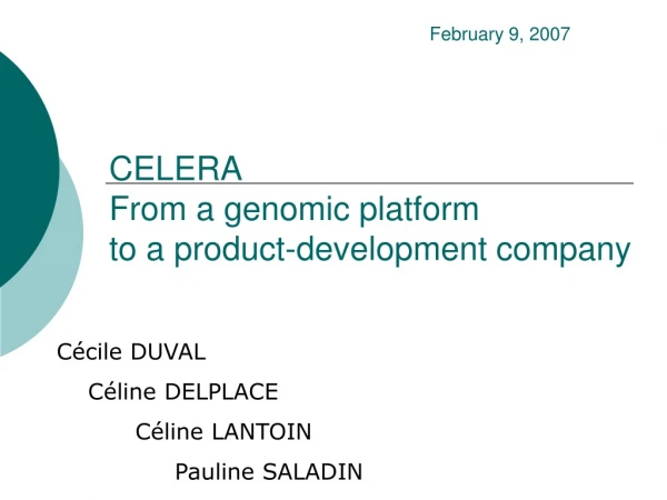 CELERA  From a genomic platform  to a product-development company