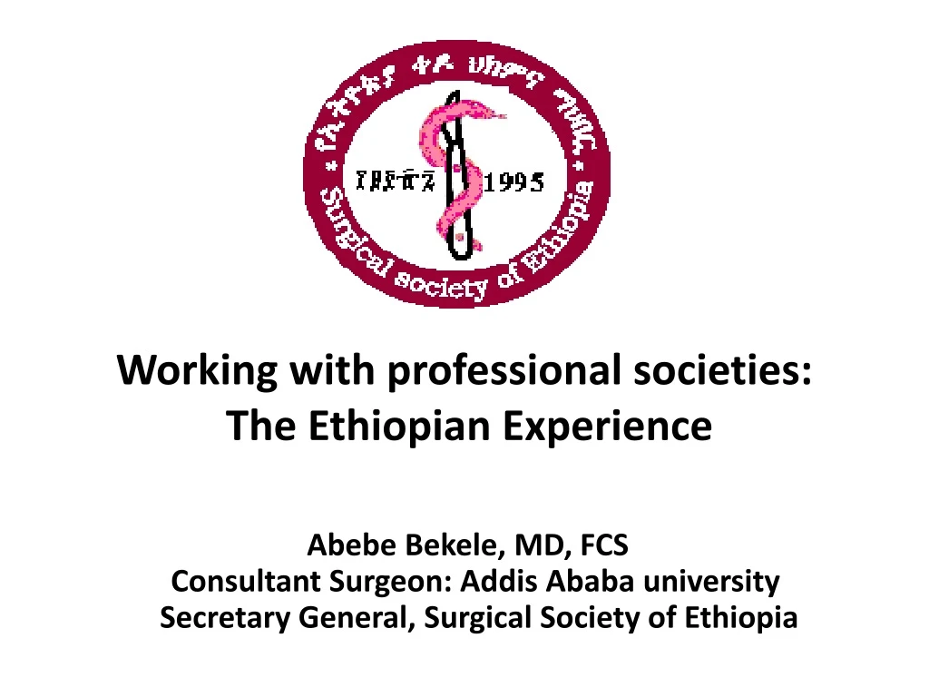 working with professional societies the ethiopian experience
