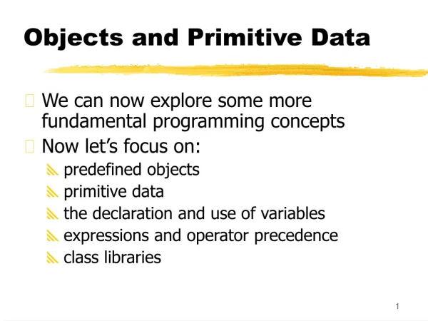Objects and Primitive Data