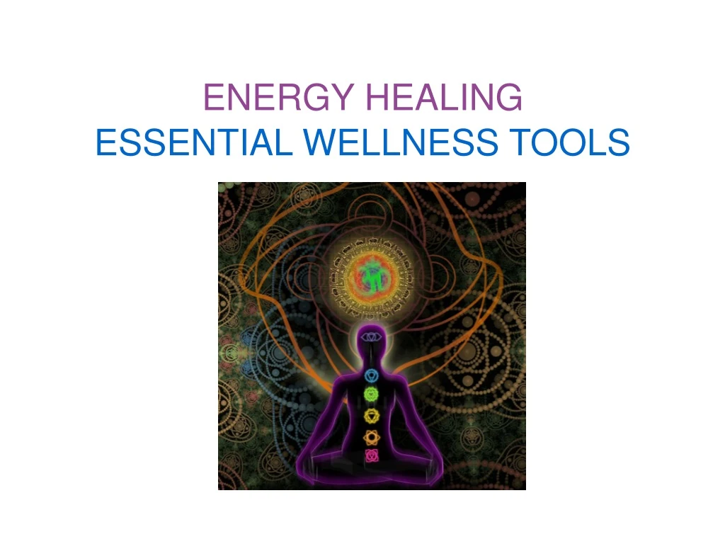 energy healing essential wellness tools