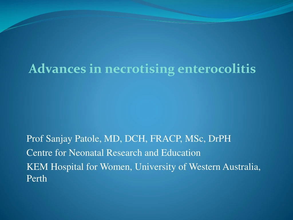 ad vances in necrotising enterocolitis