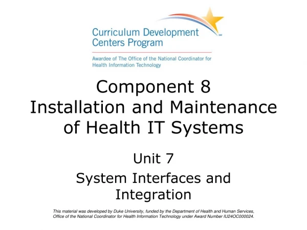 Component 8 Installation and Maintenance of Health IT Systems