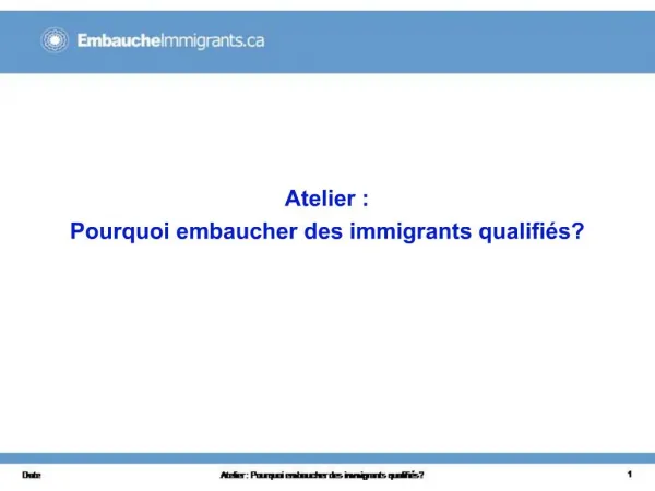 Atelier : Pourquoi embaucher des immigrants qualifi s