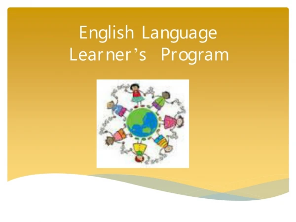 English Language Learner ’ s  Program