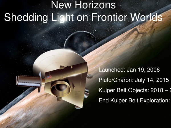 New Horizons Shedding Light on Frontier Worlds
