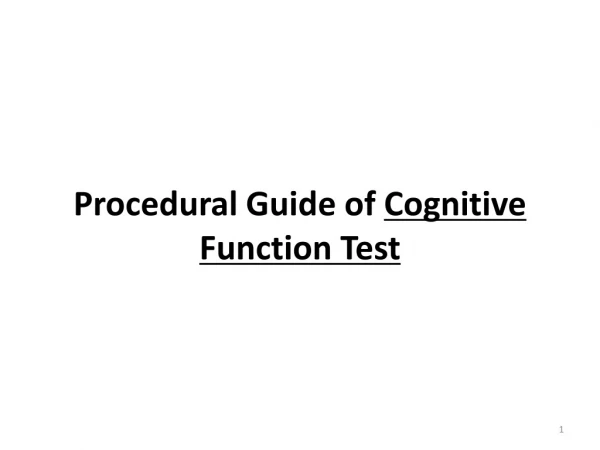 Procedural Guide of  Cognitive Function Test