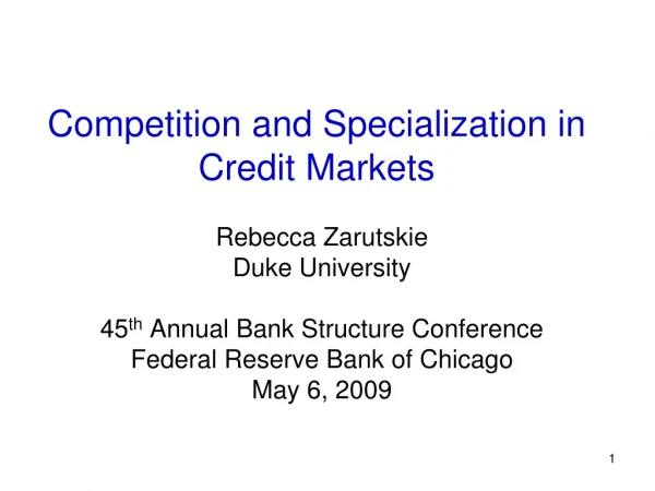 Competition and Specialization in Credit Markets