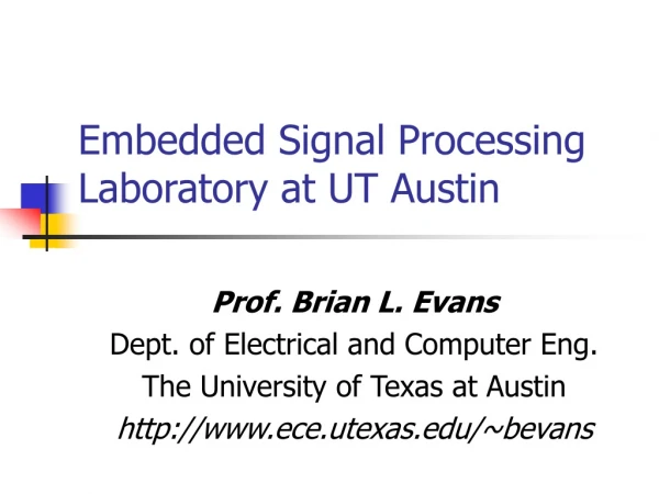 Embedded Signal Processing Laboratory at UT Austin