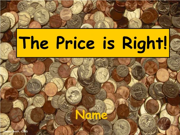 The Price is Right!