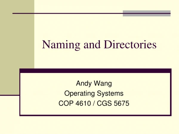 Naming and Directories