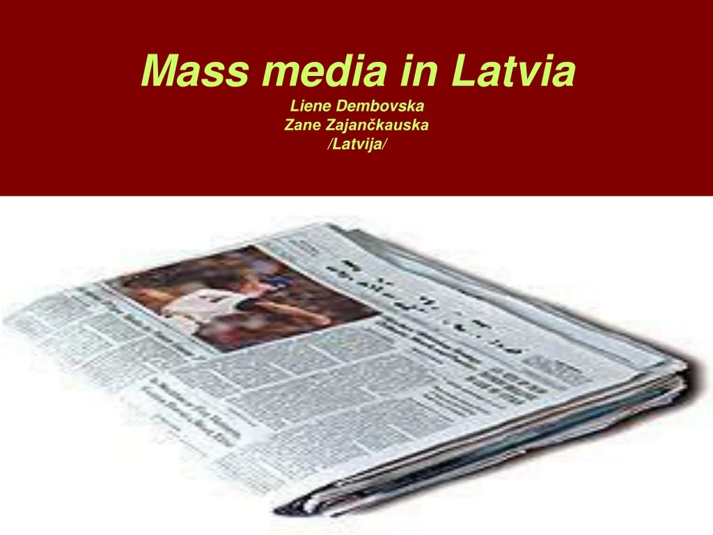 mass media in latvia liene dembovska zane zajan kauska latvija