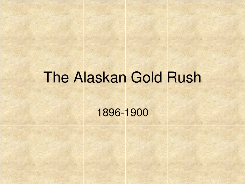 the alaskan gold rush