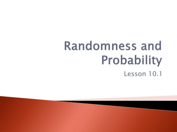 Randomness and Probability