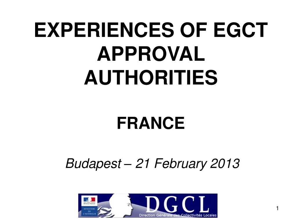 experiences of egct approval authorities france