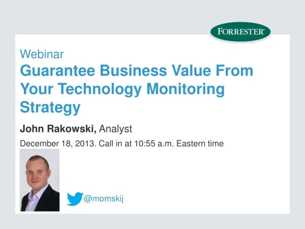 Webinar Guarantee Business Value From Your Technology Monitoring Strategy