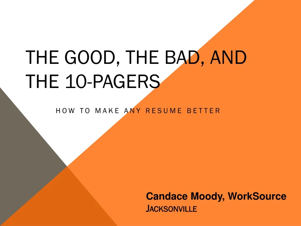 the good the bad and the 10 pagers