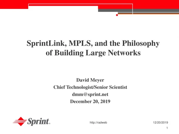 SprintLink, MPLS, and the Philosophy of Building Large Networks
