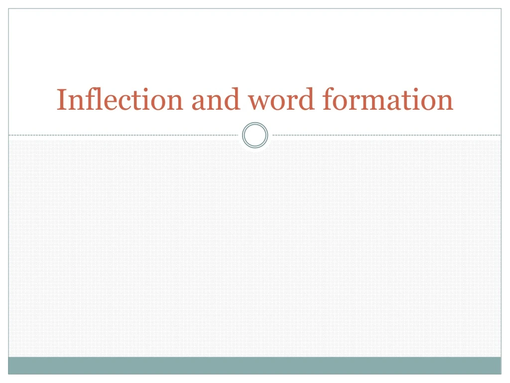 inflection and w ord formation