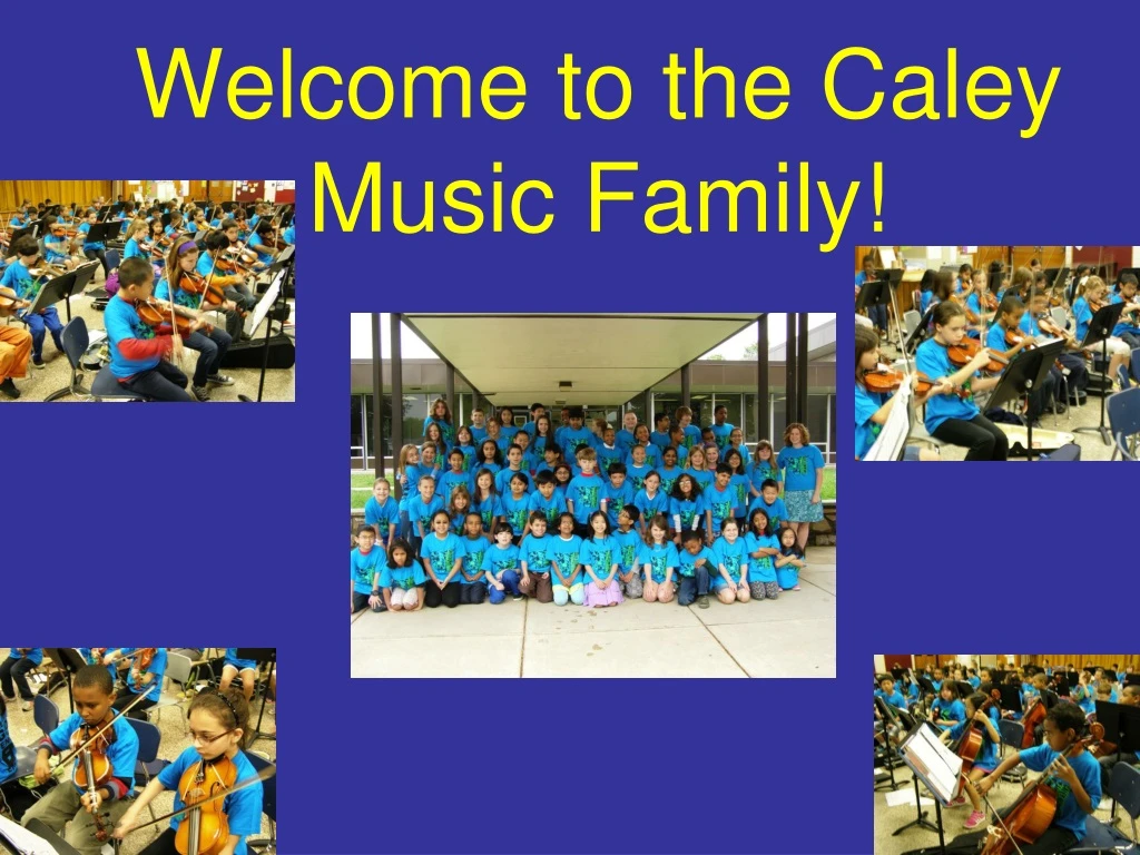 welcome to the caley music family